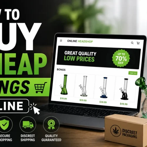 How to Buy Cheap Bongs Online
